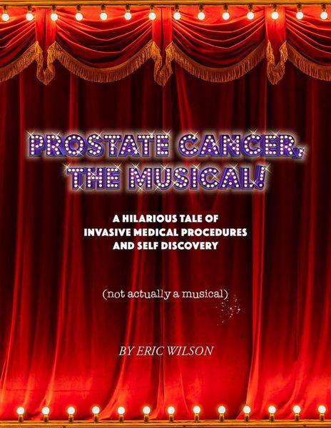 Produktbild: Prostate Cancer, The Musical!