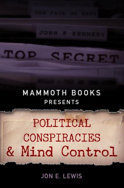 Produktbild: Mammoth Books presents Political Conspiracies and Mind Control