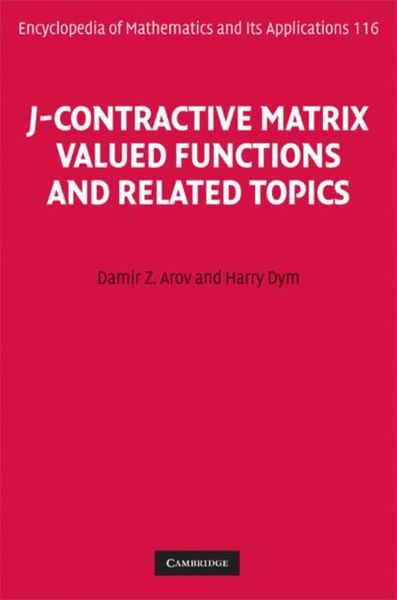 Produktbild: J-Contractive Matrix Valued Functions and Related Topics