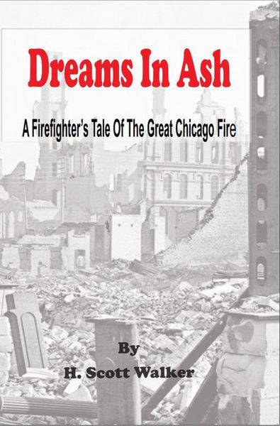 Produktbild: Dreams In Ash - A Firefighters Tale of the Great Chicago Fire