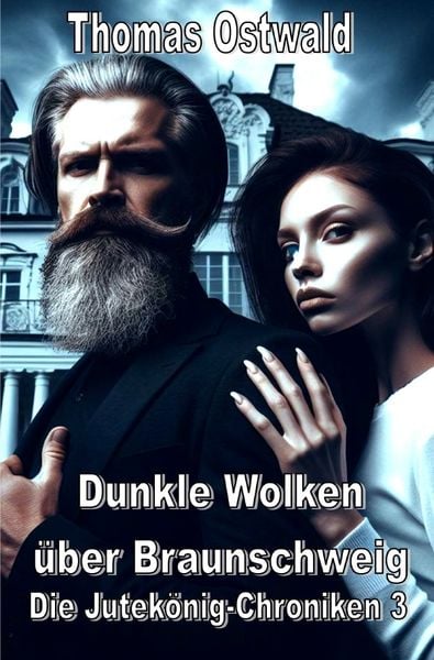 Produktbild: Die Jutek&ouml;nige von Braunschweig / Dunkle Wolken &uuml;ber Braunschweig