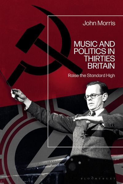 Produktbild: Music and Politics in Thirties Britain