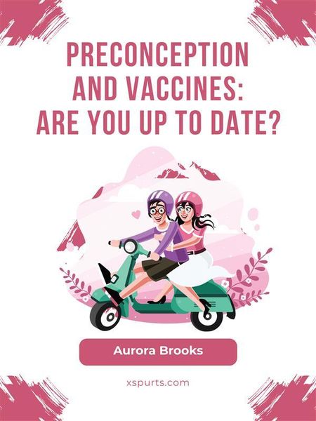 Produktbild: Preconception and Vaccines Are You Up to Date