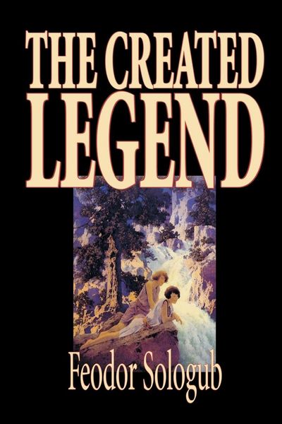 Produktbild: The Created Legend by Fyodor Sologub, Fiction, Literary