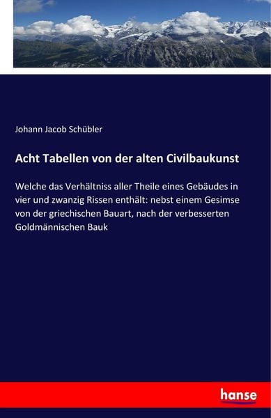 Produktbild: Acht Tabellen von der alten Civilbaukunst