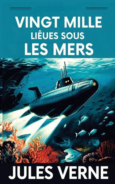 Produktbild: Vingt mille Lieues Sous Les Mers / Twenty Thousand Leagues Under the Sea