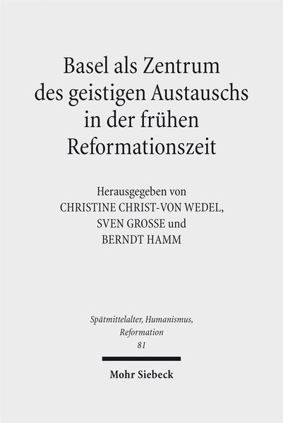 Produktbild: Basel als Zentrum des geistigen Austauschs in der fr&uuml;hen Reformationszeit