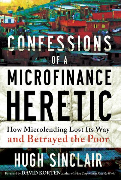 Produktbild: Confessions of a Microfinance Heretic