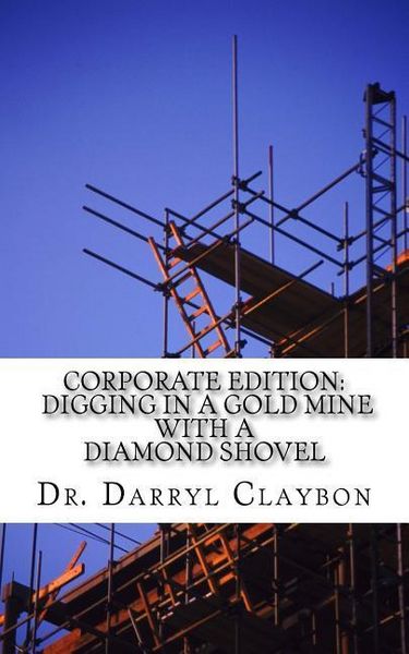 Produktbild: Digging in a Gold Mine with a Diamond Shovel: Kindling the Flames of The Entrepreneurial Spirit