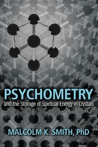Produktbild: Psychometry and the Storage of Spiritual Energy in Crystals