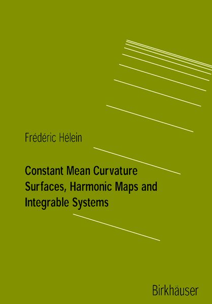 Produktbild: Constant Mean Curvature Surfaces, Harmonic Maps and Integrable Systems