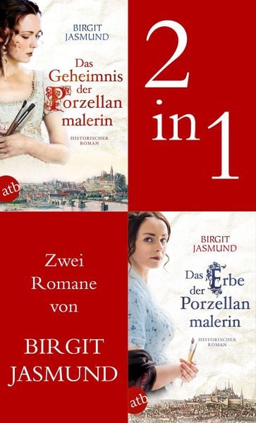 Produktbild: Das Geheimnis der Porzellanmalerin & Das Erbe der Porzellanmalerin