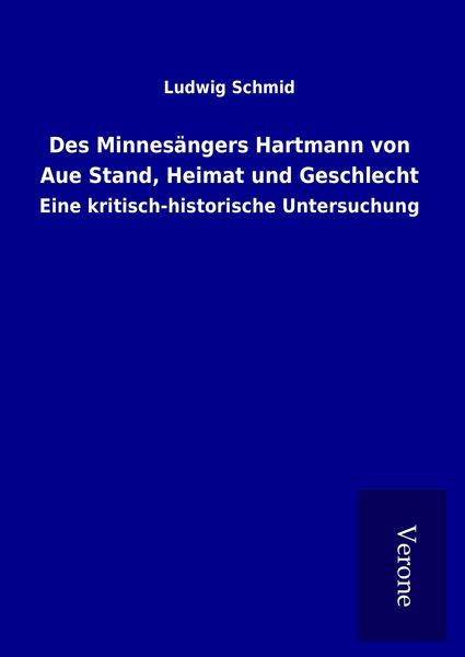 Produktbild: Des Minnes&auml;ngers Hartmann von Aue Stand, Heimat und Geschlecht
