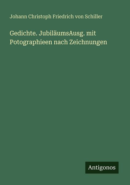 Produktbild: Gedichte. Jubil&auml;umsAusg. mit Potographieen nach Zeichnungen
