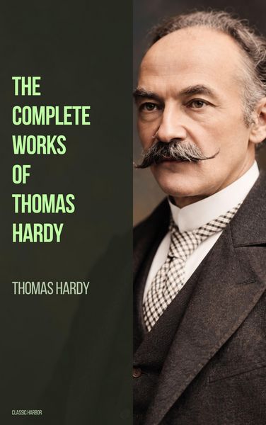 Produktbild: The Complete Works of Thomas Hardy