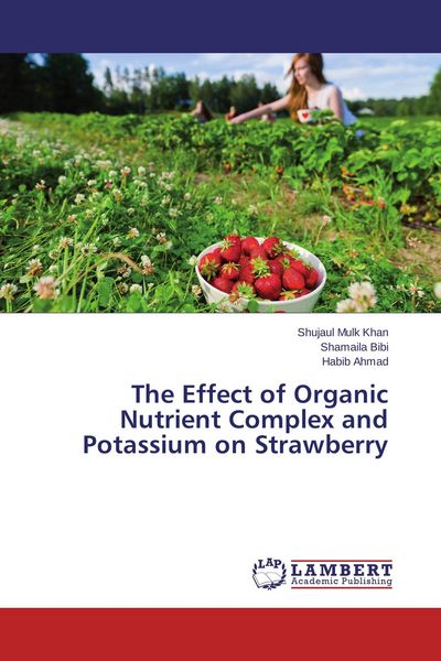 Produktbild: The Effect of Organic Nutrient Complex and Potassium on Strawberry