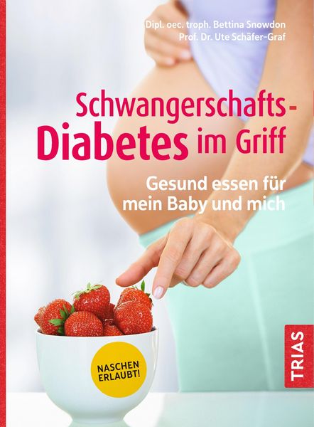 Produktbild: Schwangerschafts-Diabetes im Griff