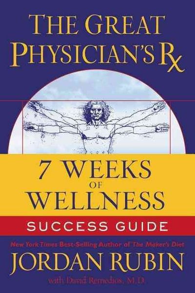 Produktbild: The Great Physician's RX for 7 Weeks of Wellness Success Guide