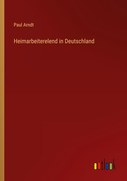 Produktbild: Heimarbeiterelend in Deutschland