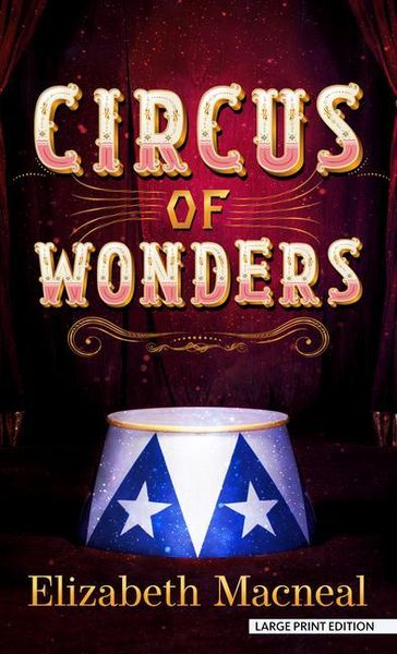 Produktbild: Macneal, E: Circus of Wonders