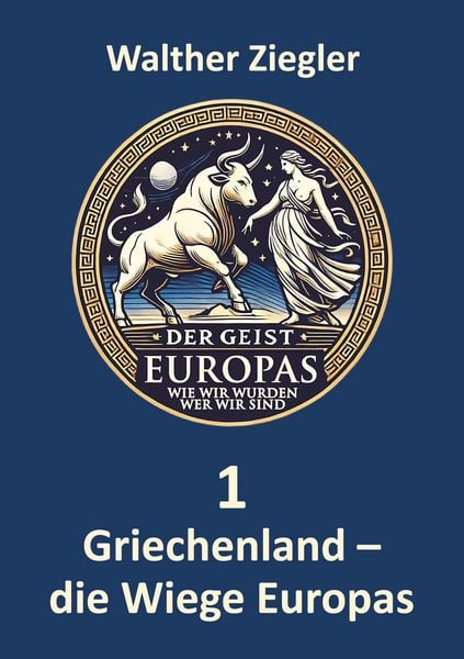 Griechenland - die Wiege Europas