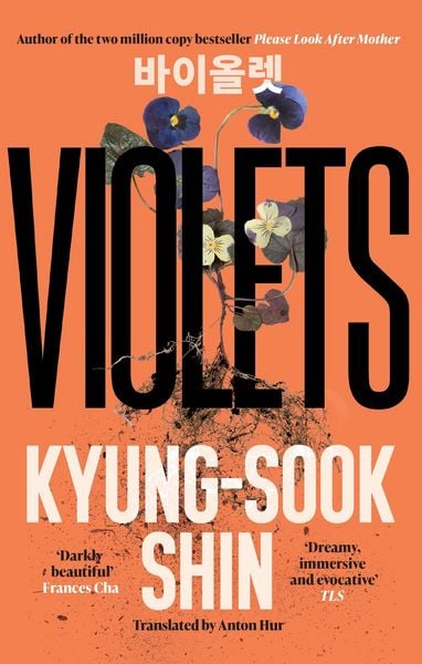 Violets, Taschenbuch von Kyung-Sook Shin, Orion Publishing Group, 978-1-4746-2356-8