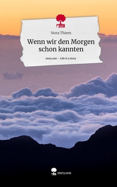 Produktbild: Wenn wir den Morgen schon kannten. Life is a Story - story.one