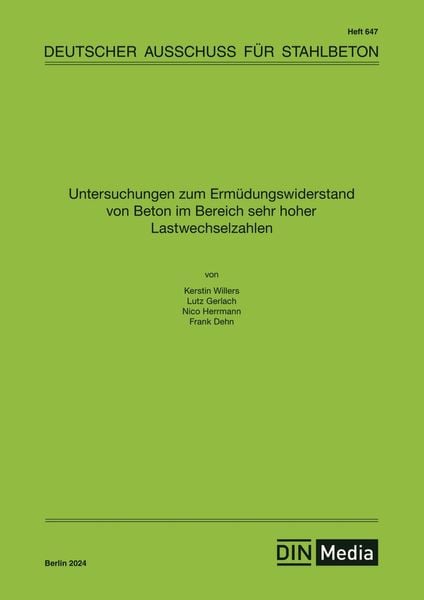 Produktbild: Untersuchungen zum Erm&uuml;dungswiderstand von Beton im Bereich sehr hoher Lastwechselzahlen