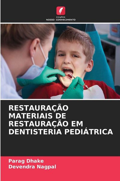 Produktbild: Restaura&ccedil;&atilde;o Materiais de Restaura&ccedil;&atilde;o Em Dentisteria Pedi&aacute;trica
