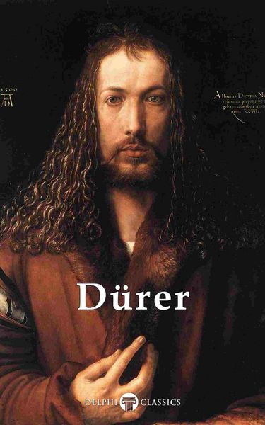 Produktbild: Delphi Complete Works of Albrecht D&uuml;rer (Illustrated)