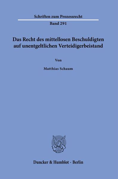 Produktbild: Das Recht des mittellosen Beschuldigten auf unentgeltlichen Verteidigerbeistand.
