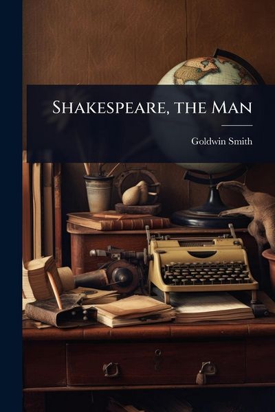 Produktbild: Shakespeare, the Man