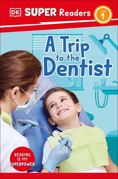 Produktbild: DK Super Readers Level 1 A Trip to the Dentist