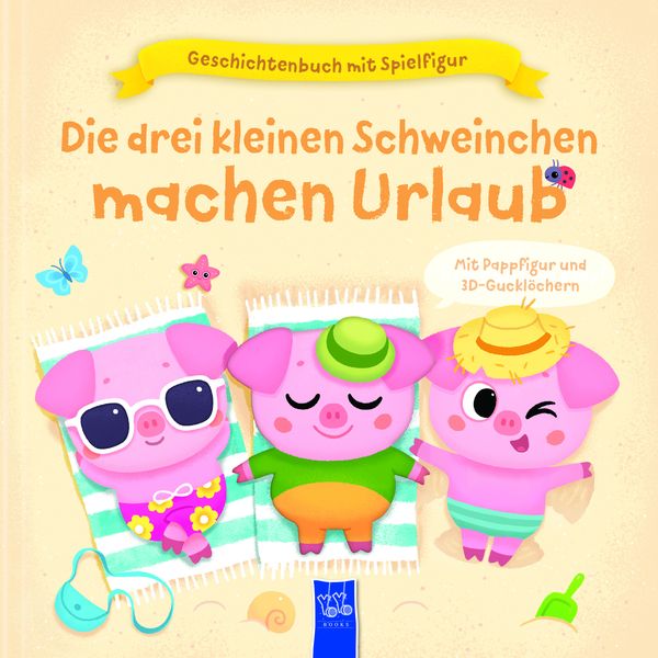 Produktbild: Geschichtenbuch mit Spielfigur - Die drei kleinen Schweinchen machen Urlaub