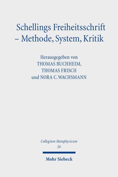Produktbild: Schellings Freiheitsschrift - Methode, System, Kritik