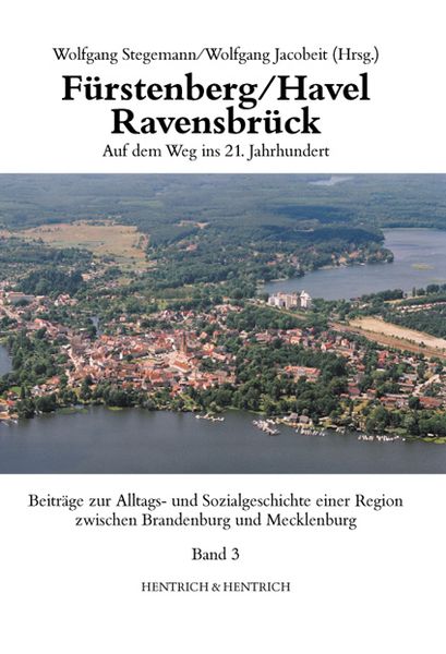 Produktbild: F&uuml;rstenberg/Havel &ndash; Ravensbr&uuml;ck. Auf dem Weg ins 21. Jahrhundert