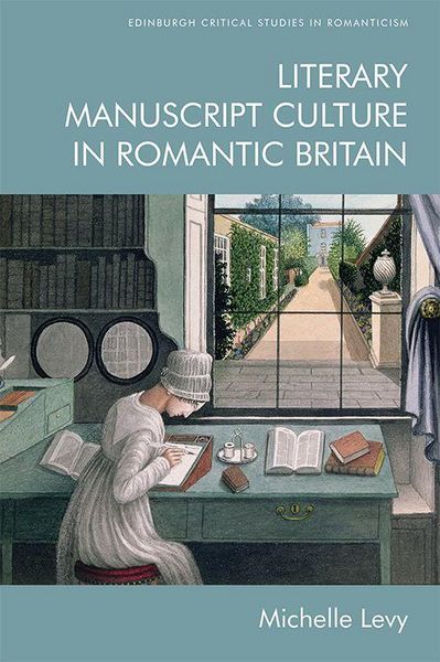 Produktbild: Literary Manuscript Culture in Romantic Britain