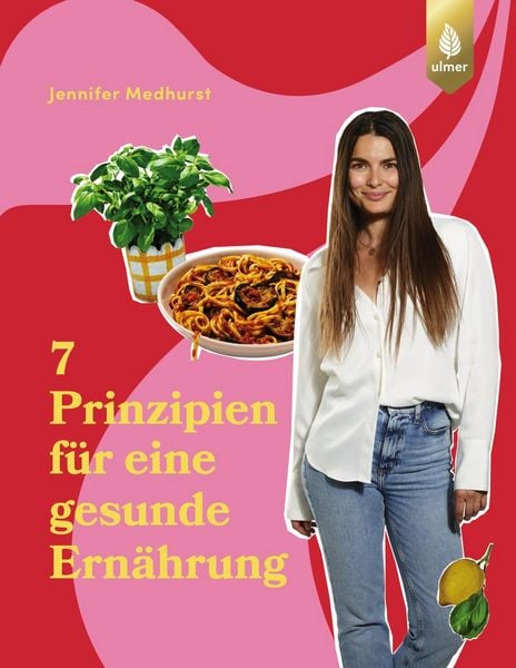 Produktbild: Die 7 Prinzipien f&uuml;r eine gesunde Ern&auml;hrung