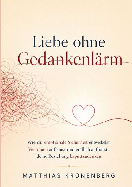 Produktbild: Liebe ohne Gedankenl&auml;rm