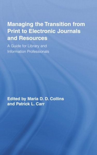 Produktbild: Managing the Transition from Print to Electronic Journals and Resources