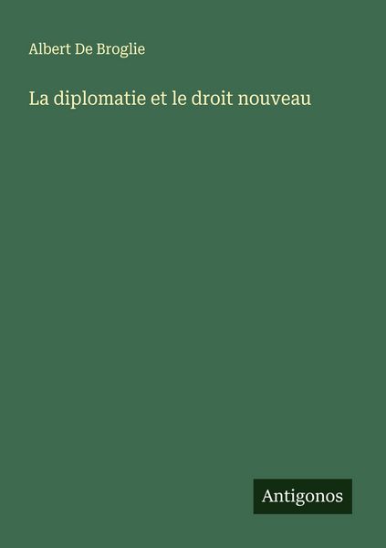 Produktbild: La diplomatie et le droit nouveau