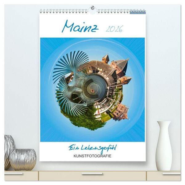 Produktbild: Mainz. Ein Lebensgef&uuml;hl (hochwertiger Premium Wandkalender 2026 DIN A2 hoch), Kunstdruck in Hochglanz