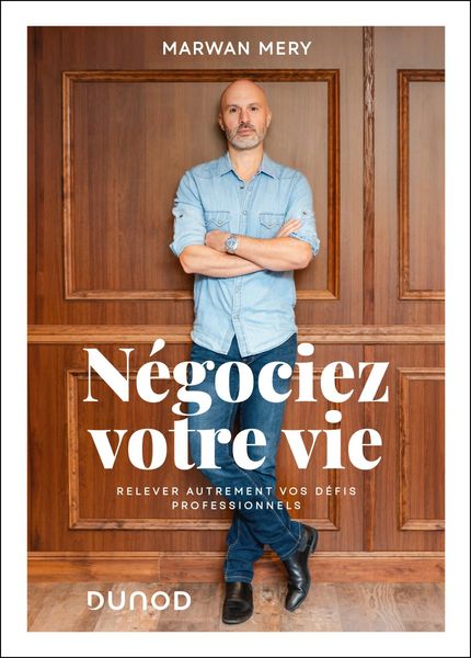 Produktbild: N&eacute;gociez votre vie : Relevez autrement vos d&eacute;fis professionnels