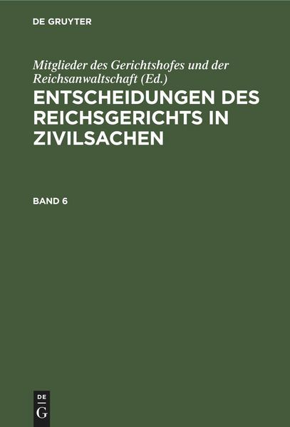 Produktbild: Entscheidungen des Reichsgerichts in Zivilsachen. Band 6