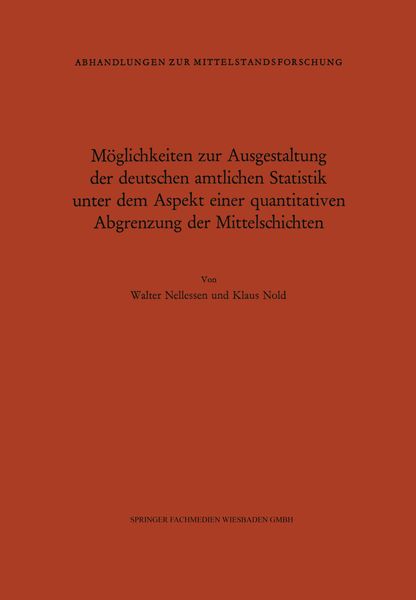 Produktbild: M&ouml;glichkeiten zur Ausgestaltung der deutschen amtlichen Statistik unter dem Aspekt einer quantitativen Abgrenzung der Mittelschichten