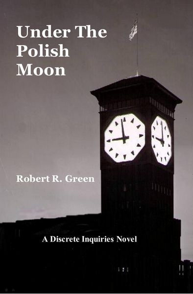 Produktbild: Under The Polish Moon (A Discrete Inquiries Novel, #1)