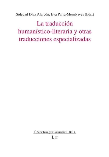 Produktbild: La traducci&oacute;n human&iacute;stico-literaria y otras traducciones especializadas