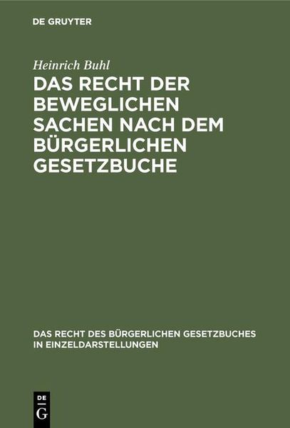 Produktbild: Das Recht der beweglichen Sachen nach dem b&uuml;rgerlichen Gesetzbuche