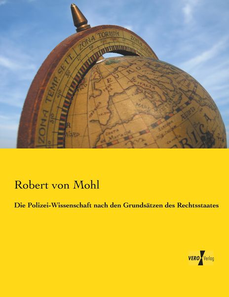 Produktbild: Die Polizei-Wissenschaft nach den Grunds&auml;tzen des Rechtsstaates