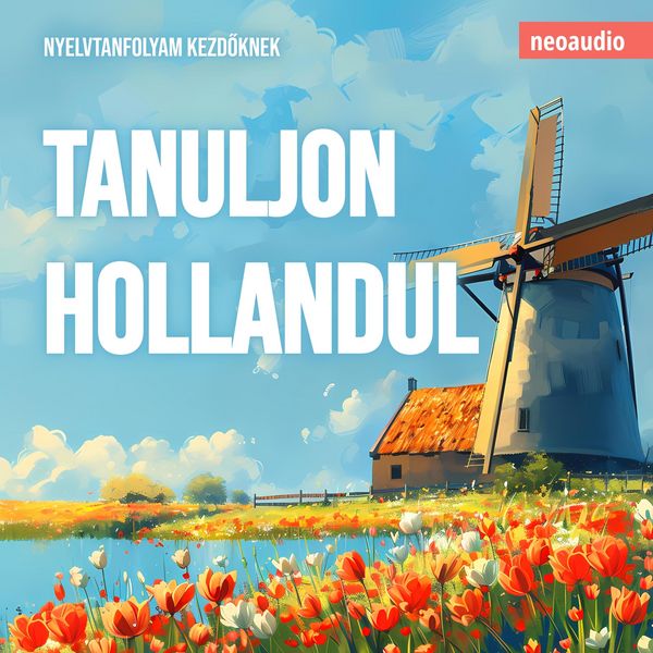 Produktbild: Nyelvtanfolyamok kezdőknek, Tanuljon hollandul